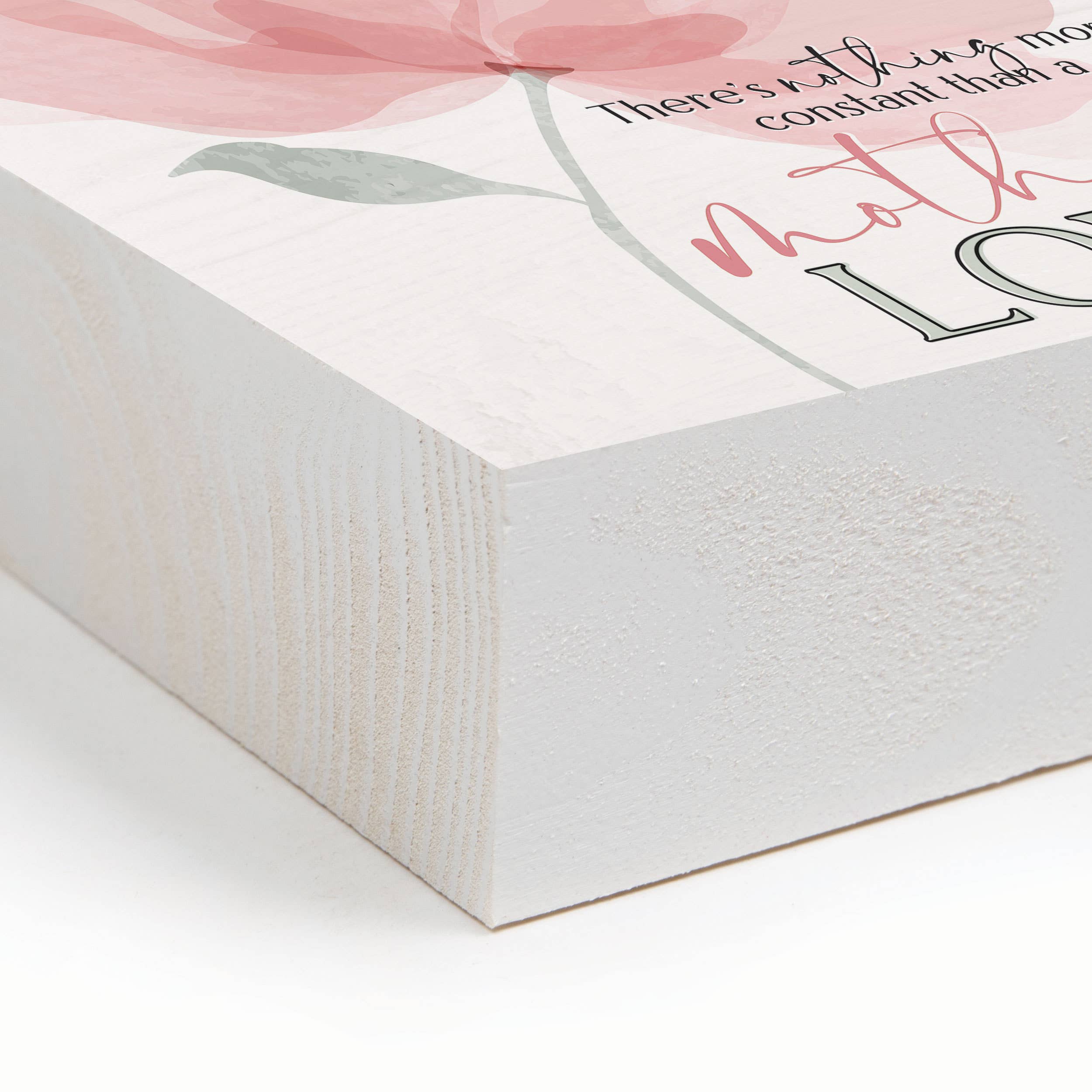 There's Nothing More Constant Than Mother's Love Barnhouse Wood Block Décor