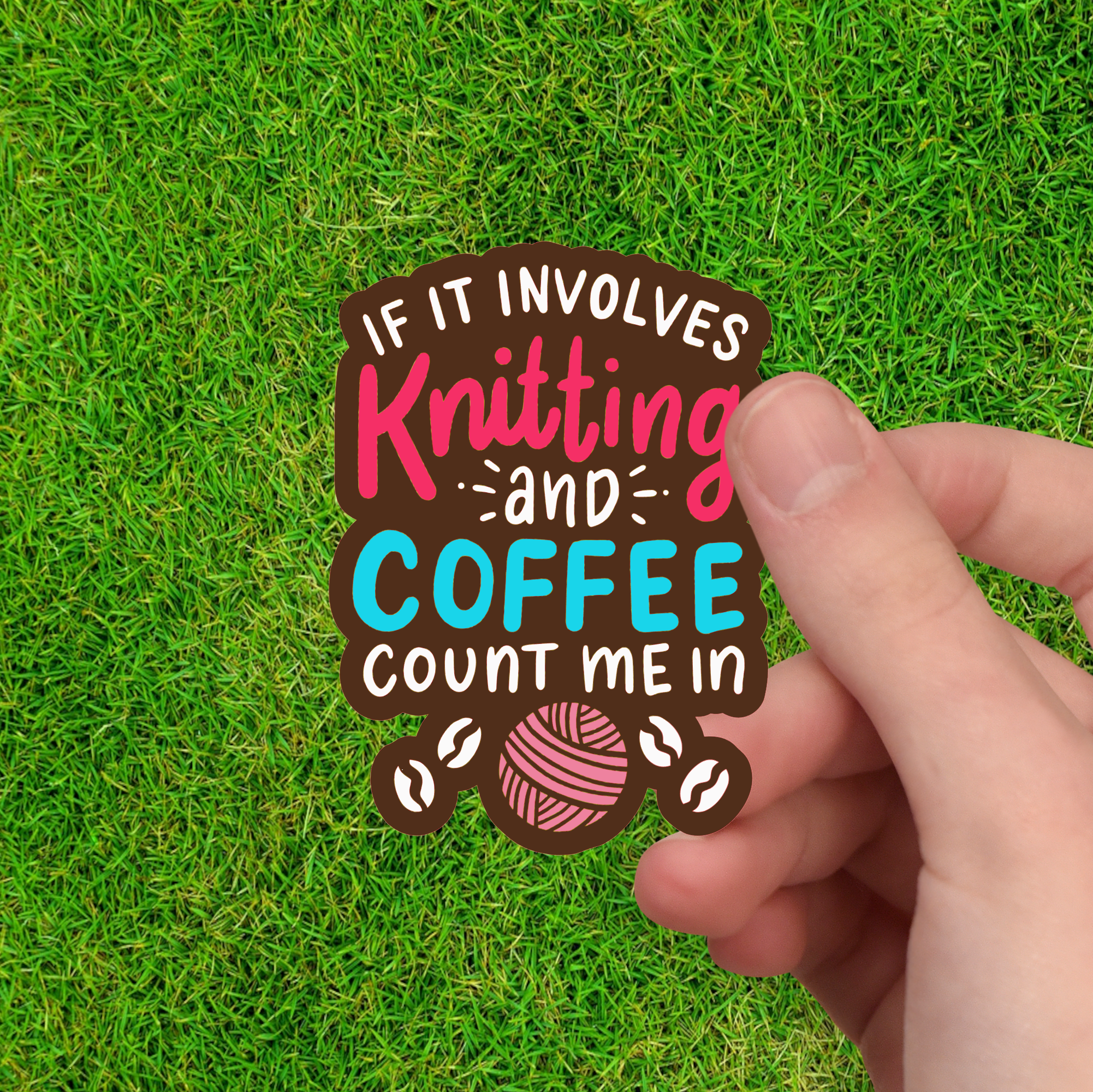 Knitting & Coffee Addict: Count Me In Sticker