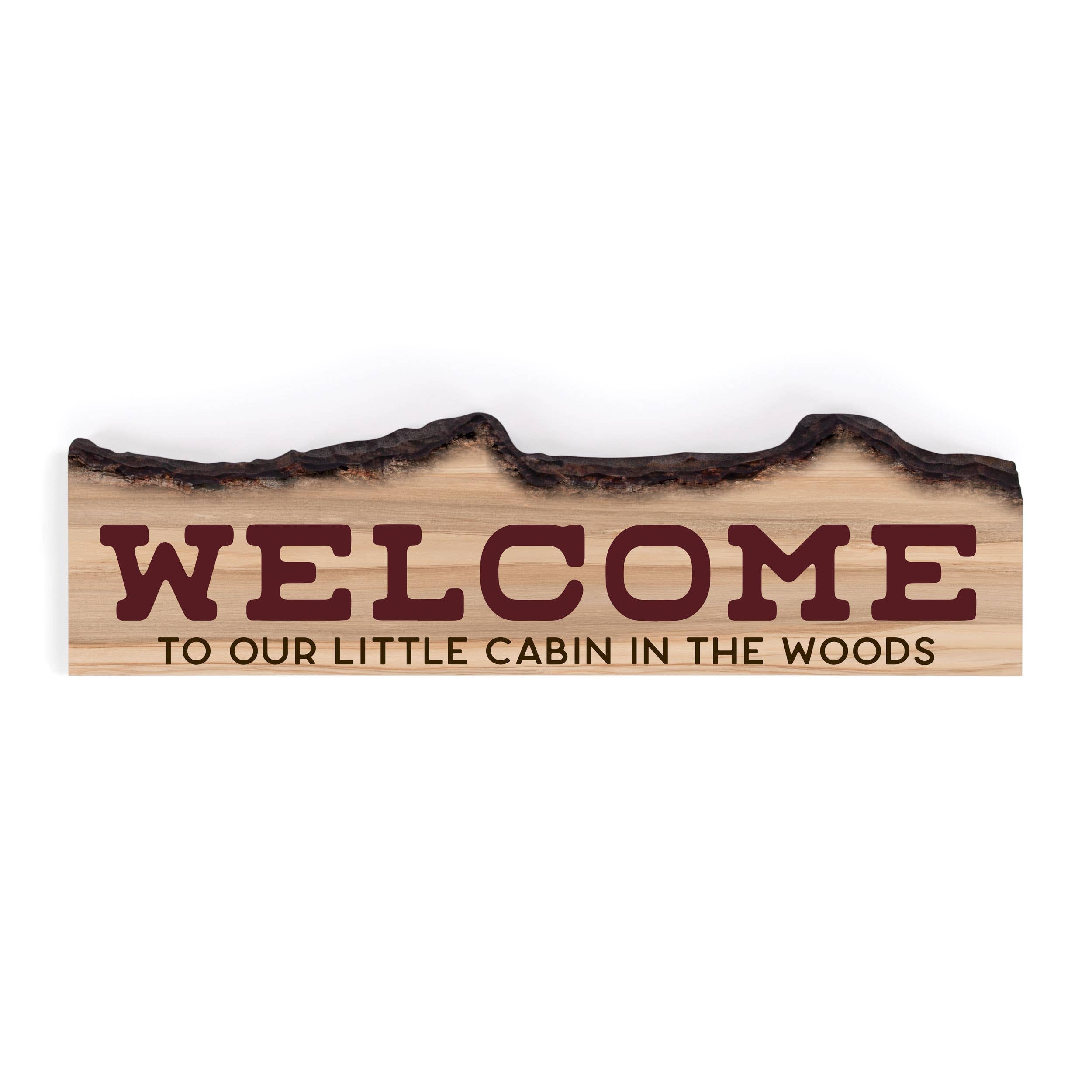 Welcome To Our Little Cabin In The Woods Barky Sign