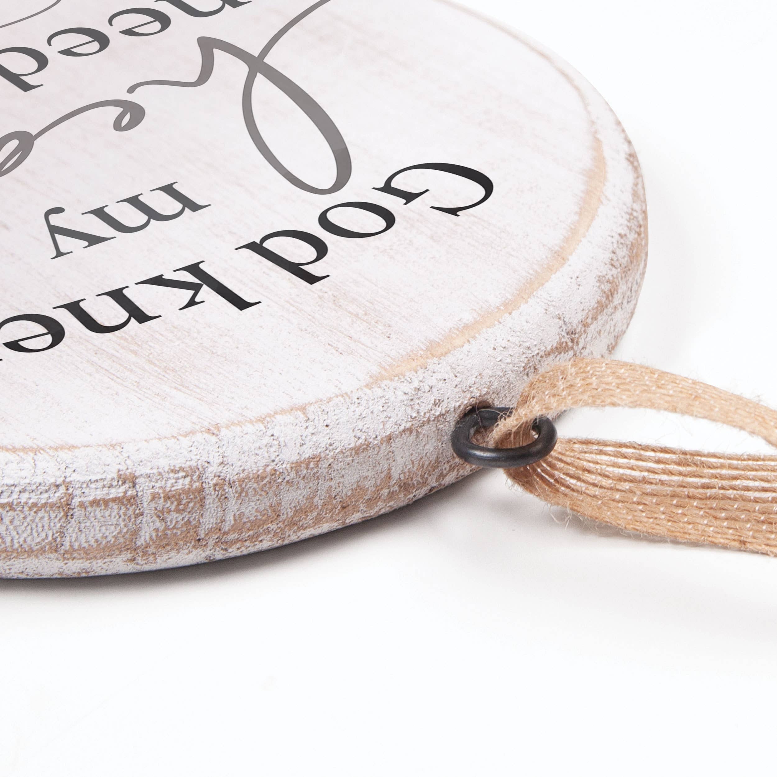 God Knew My Heart Needed You Hanging Sign