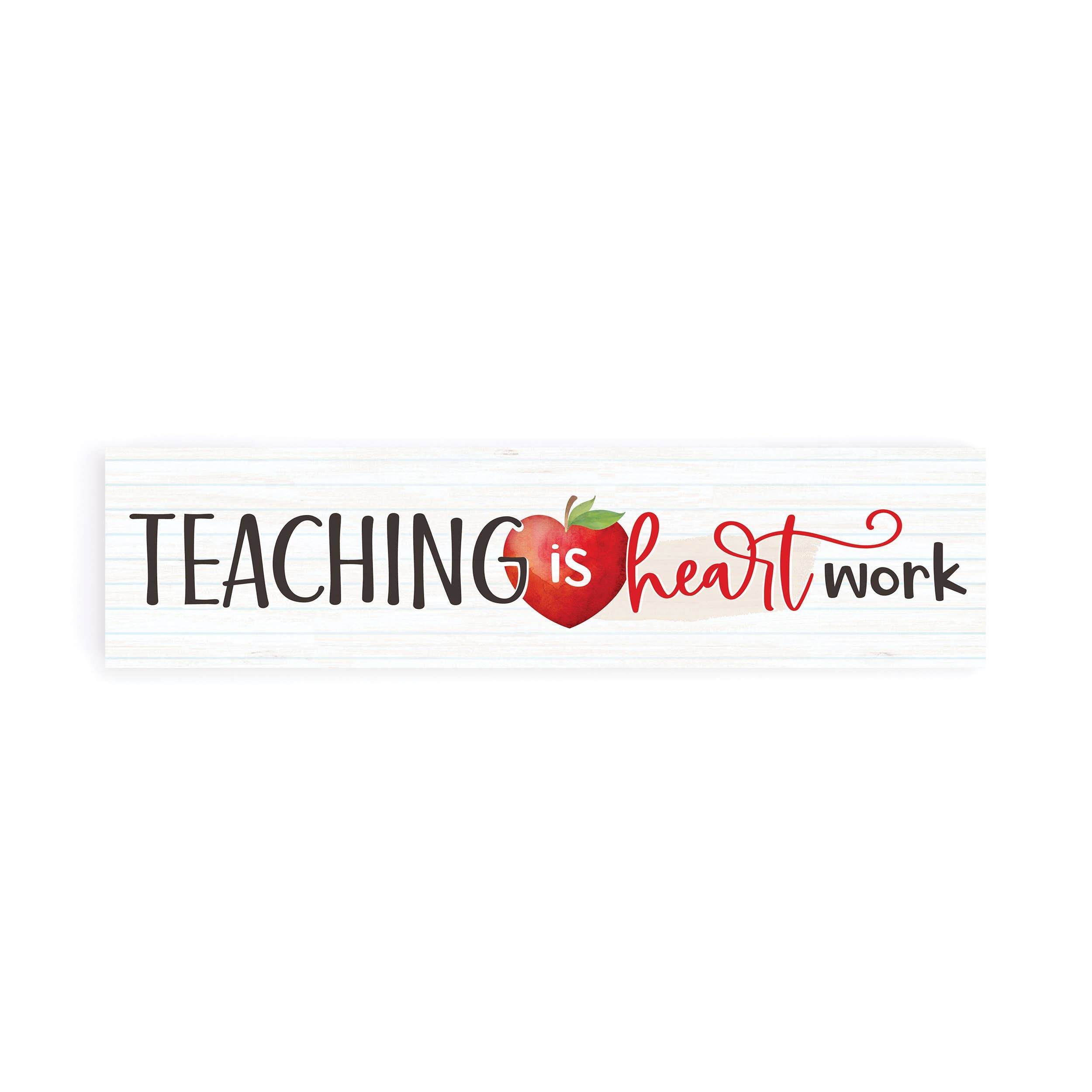 Teaching Is Heart Work Small Sign
