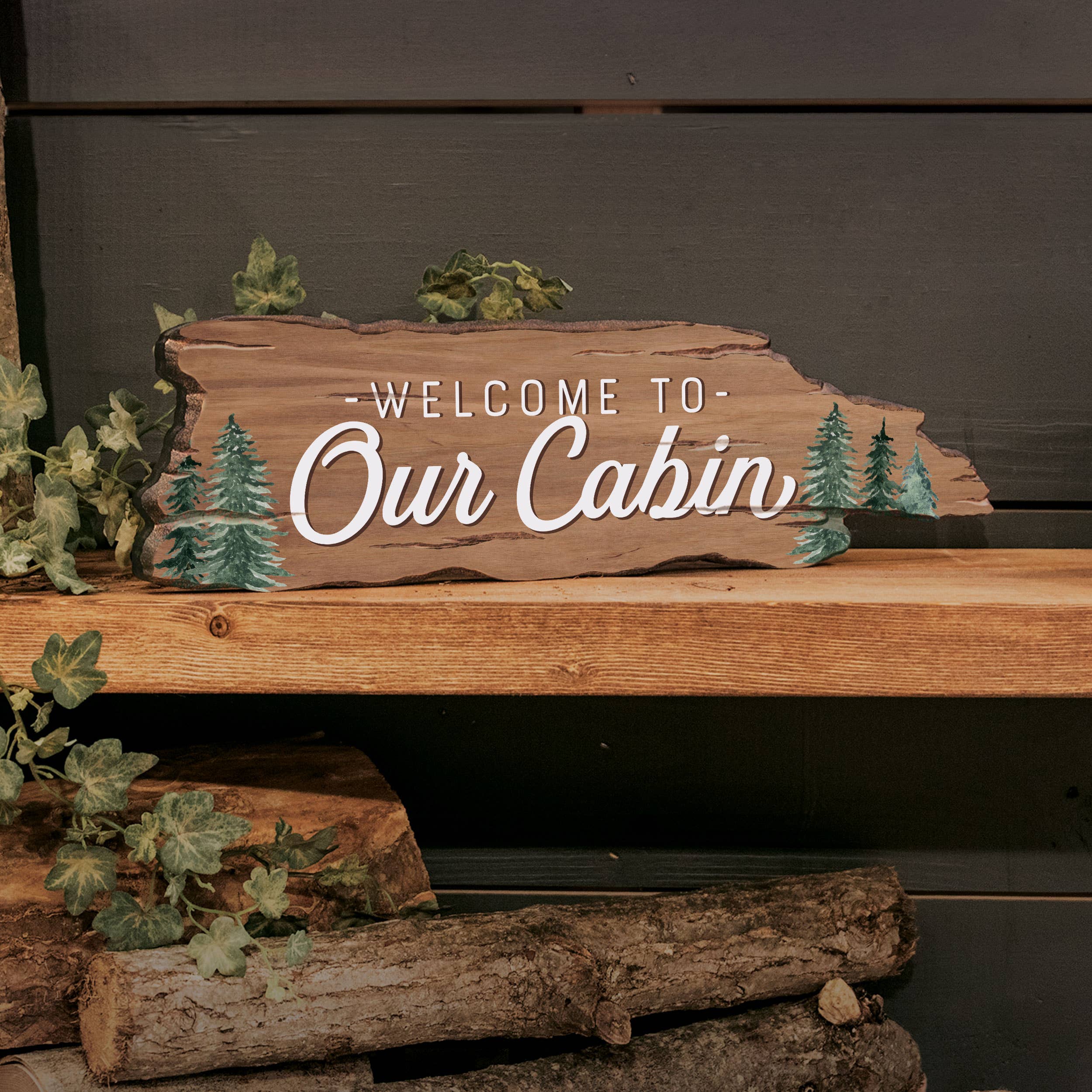 Welcome To Our Cabin Driftwood Sign