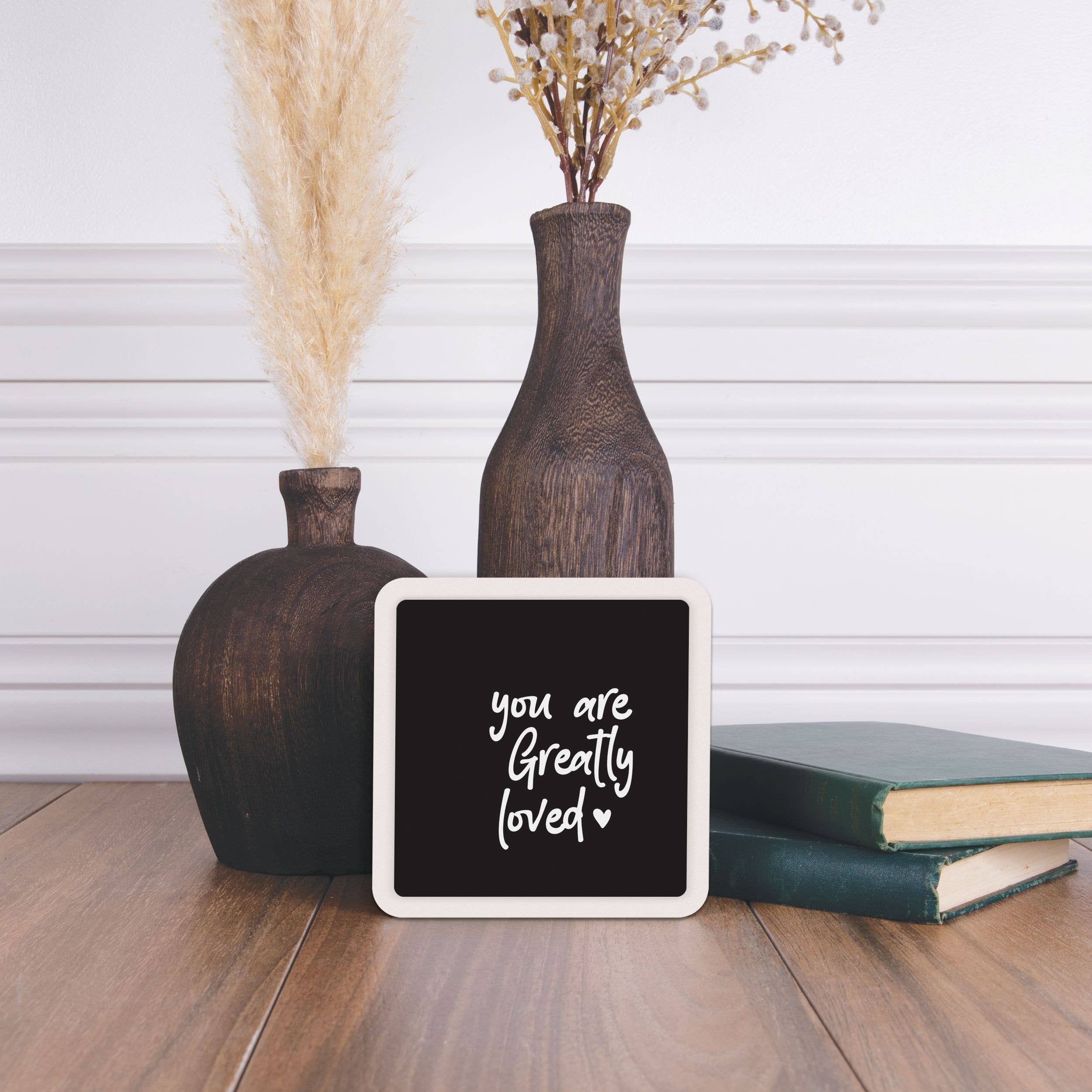 You Are Greatly Loved Mini Ceramic Sign