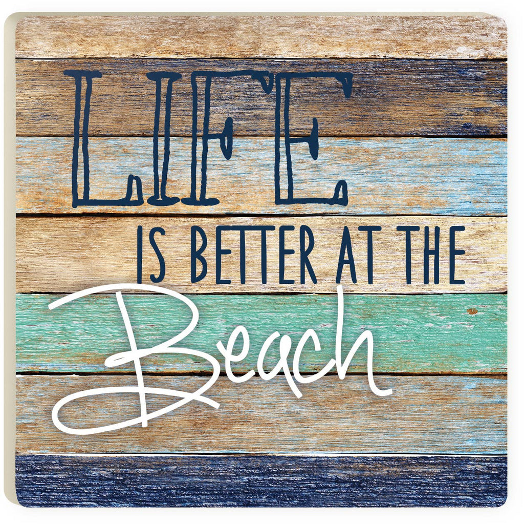 Life Is Better at the Beach Coaster