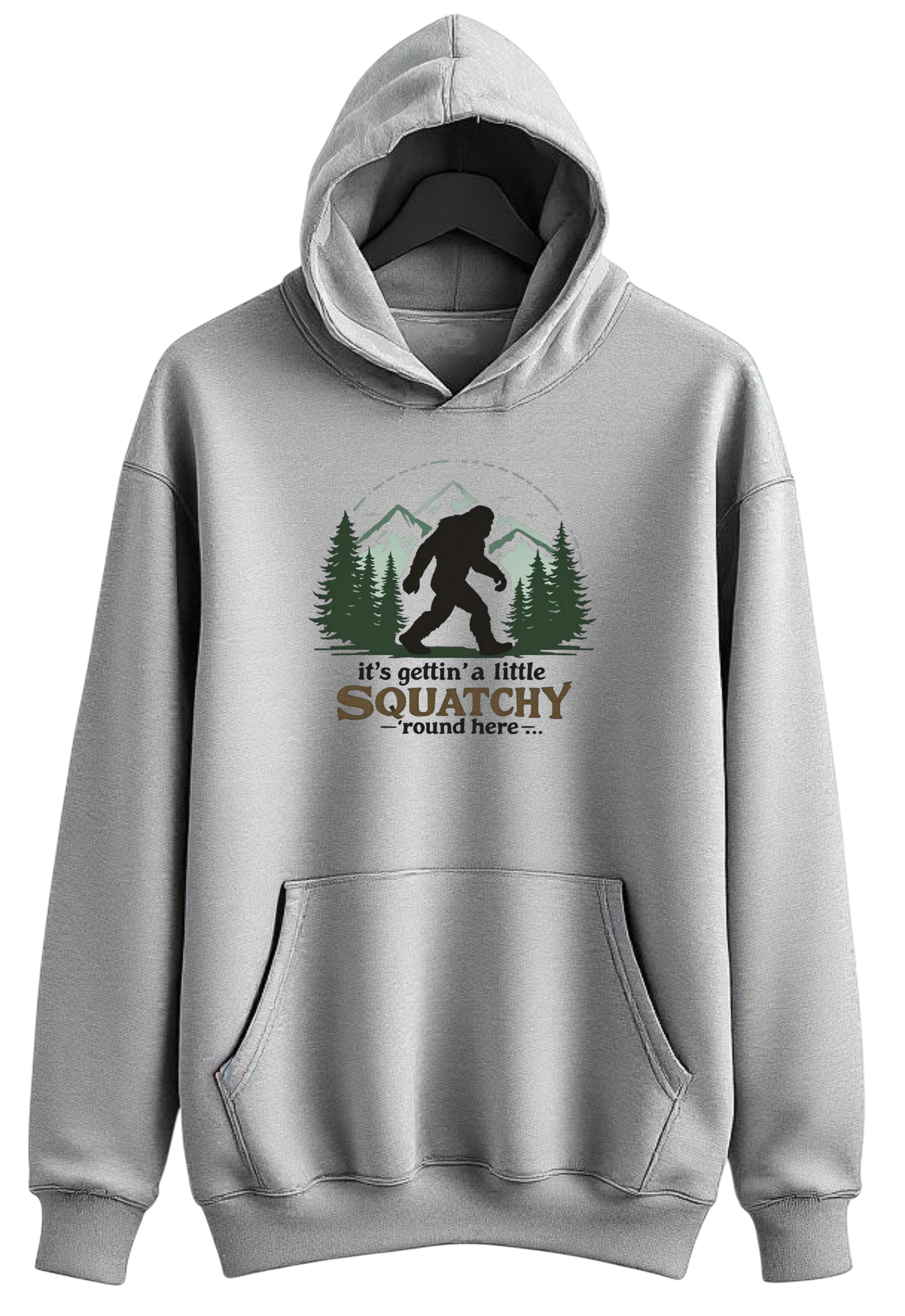 It's Gettin' a Little Squatchy - Gray Hoodie Sweatshirt