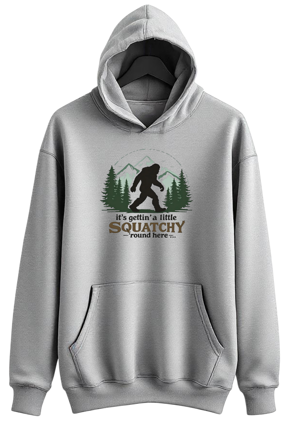 It's Gettin' a Little Squatchy - Gray Hoodie Sweatshirt