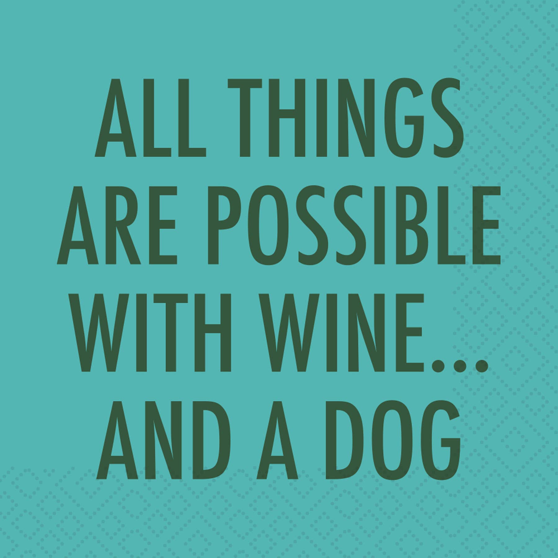 Wine And A Dog Cocktail Napkin