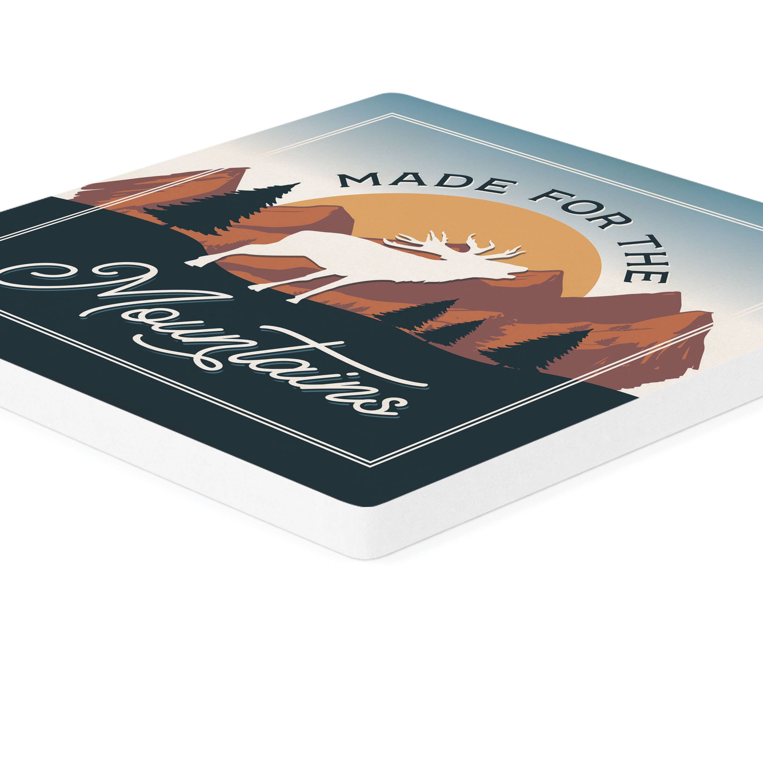 Made For The Mountains Ceramic Coaster