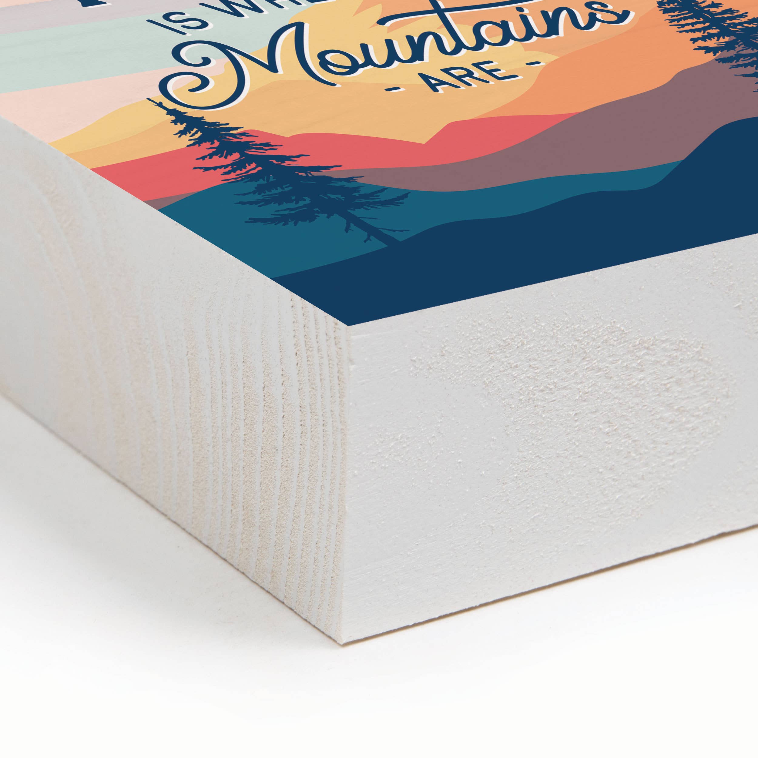 Home Is Where The Mountains Are Wood Block Décor